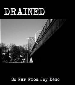 Drained : So Far From Joy Demo